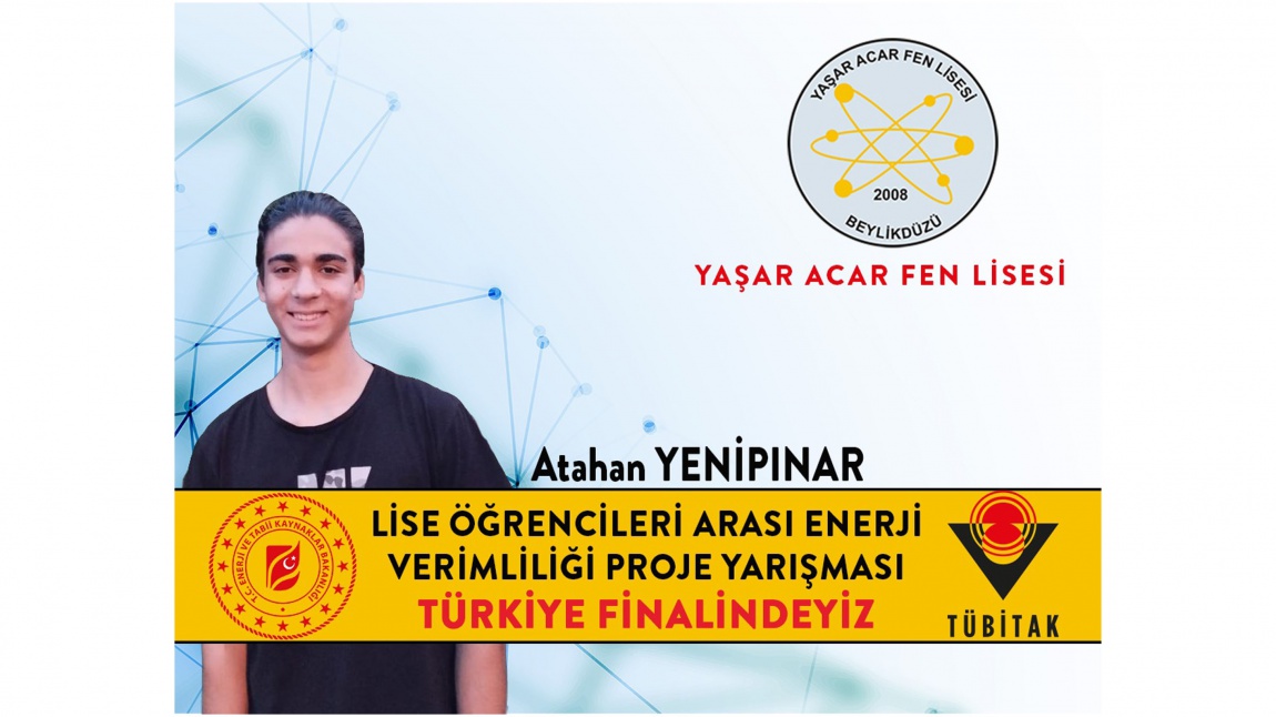 TÜBİTAK Lise Öğrencileri Arası Enerji Verimliliği Proje Yarışması Türkiye Finalindeyiz